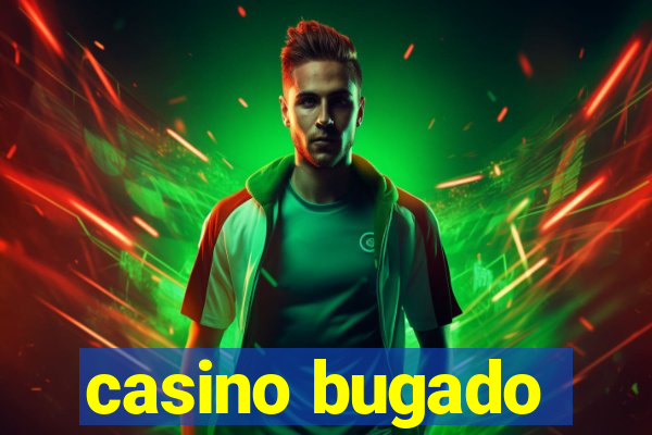 casino bugado